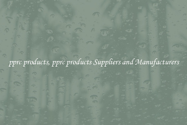 pprc products, pprc products Suppliers and Manufacturers
