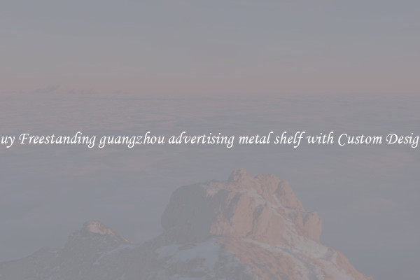 Buy Freestanding guangzhou advertising metal shelf with Custom Designs