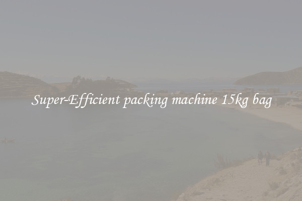 Super-Efficient packing machine 15kg bag