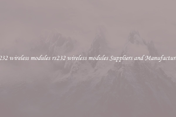 rs232 wireless modules rs232 wireless modules Suppliers and Manufacturers