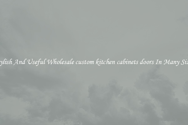 Stylish And Useful Wholesale custom kitchen cabinets doors In Many Sizes